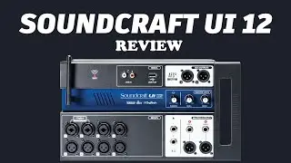 Soundcraft UI 12 Review