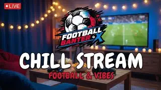 BANTER BROS ARE BACK! 🎙️ Moe & Varun Talk Football, Life & Chaos | Chill Stream Vibes
