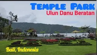 Walking Around Bali | View Landscape at Ulun Danu Temple Park