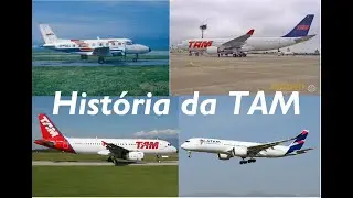 TAM Linhas Aéreas & LATAM Airlines (Frota de 1976 a 2020)