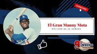 Manny Mota en entrevista con El 9noInning