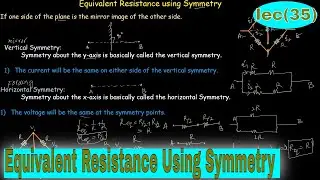 Calculating Equivalent Resistance Using Symmetry | simple tricks | Basic Electrical Engineering