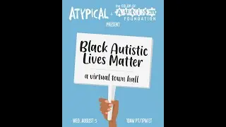 Netflix Atypical Cast and The Color of Autism  - A Black autistic Lives Matter Event