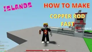 Как быстро сделать медный прут &mdash; Islands &mdash; Roblox