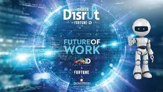 Disrupt Greece 2018 &laquo;&Tau;he Future of Work&raquo; Agenda