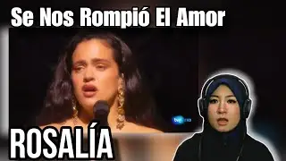 Rosal&iacute;a - Se Nos Rompi&oacute; El Amor (Latin Grammy 2023 Sevilla) - Reaction Video