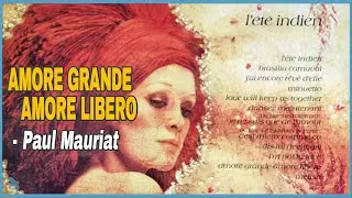 Paul Mauriat Orchestra - Amore Grande Amore Libero (1975)