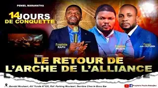 LE RETOUR DE L&rsquo;ARCHE DE L&rsquo;ALLIANCE(1er Jour)|CULTE DOMINICALE DU 05/10/2025|PROPHETE PAULIN BAKAJIKA