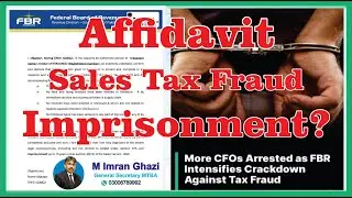 Understanding Affidavit, Tax Fraud, Fake Invoices, and Penalties Under the Sales Tax Act, 1990 📜💡
