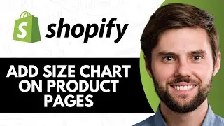 HOW TO ADD SIZE CHART ON PRODUCT PAGES ON SHOPIFY (FULL GUIDE)