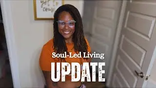 Life Update: Soul-Led Living, No Plan&mdash;Just Presence + Spirit Lessons