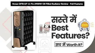Venus OFR11F 11 Fin 2900W Oil Filled Radiator Review - Full Features | Review in Hindi | Features