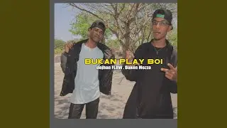 BUKAN PLAY BOI