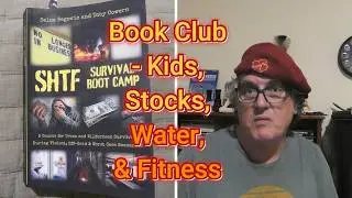 Prepper Book Club on Kids, Stocks, Water, & Fitness in Disasters