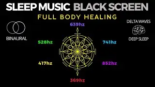 SPECIAL Sleep Music Black Screen · Full Body Healing Binaural