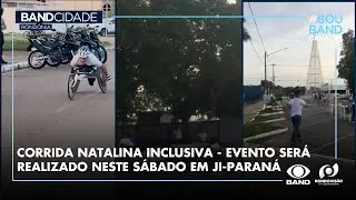 CORRIDA NATALINA INCLUSIVA - EVENTO SER&Aacute; REALIZADO NESTE S&Aacute;BADO EM JI-PARAN&Aacute;