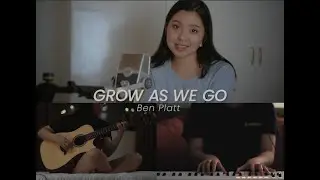 Grow As We Go - Ben Platt (Cover)  (MidiPlus X6 Mini | D&D Nova Traveller )