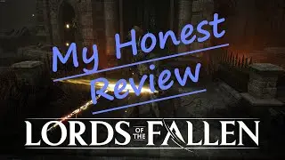 Lords Of The Fallen | My Honest Review #lordsofthefallen2023 #lotf
