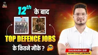 12th के साथ Top Defence Jobs की तैयारी कैसे करें? | Defence Jobs After 12th | Career Guidance 2026