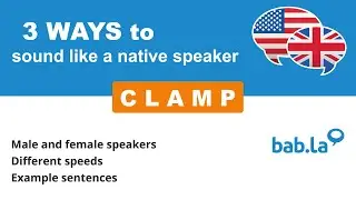 CLAMP pronunciation | Improve your language with bab.la
