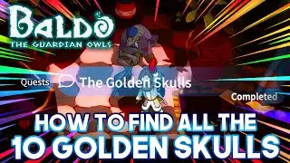 BALDO THE GUARDIAN OWLS TIPS/GUIDE: HOW TO GET ALL 10 GOLDEN SKULLS