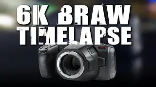 #BMPCC6K #BRAW #timelapse is GOOD or NOT ?!