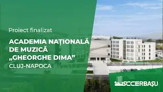 Academia Națională de Muzică ”Gheorghe Dima” - Cluj-Napoca - PROIECT FINALIZAT