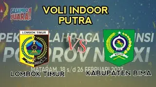 PORPROV NTB 2023! FULLMATCH VOLI INDOOR PUTRA! LOMBOK TIMUR VS KABUPATEN BIMA
