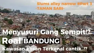 БАНДУНГ в трущобах в реальной жизни || ИССЛЕДУЙТЕ узкие улочки ТАМАН САРИ, часть 3