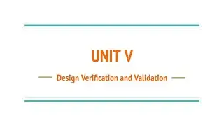 Unit 5: Design Verification and Validation | Product Design & Development