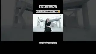 K-pop vs Hum Tum #shorts #allfourcorners-m4p