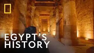 Exploring the History of Egypt | Lost Treasures of Egypt | National Geographic UK