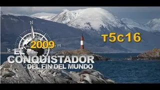 El Conquistador Del Fin Del Mundo 2009 - T5C16 (Extreme Adventure)