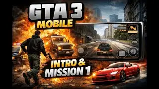 GTA 3 Mobile Gameplay #1 | Intro & Mission #1 | Android | No Commentary