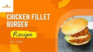 🍔 Chicken Fillet Burger