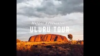 Uluru to Alice Springs to Darwin ↠ Mulgas Adventures // Sept. 2018
