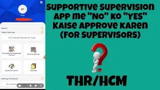 How to approve supervisors' request for NO to YES in HCM | THR in supportive supervision app