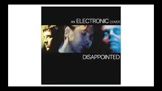 Cover version: Electronic - Disappointed