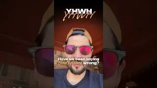 How Do You REALLY Pronounce YHWH?