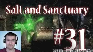 WHAT'S AT THE END OF THE CRYPT OF DEAD GODS? - Salt and Sanctuary Ep. 31