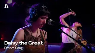 Дейзи Великая &mdash; Песня мечты | Audiotree Live