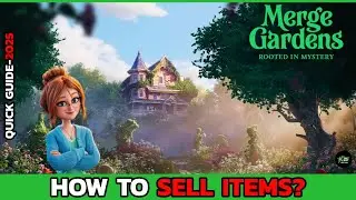 Merge Gardens: How to Sell Items Easily?
