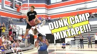 The Dunk Camp Dunkademics Mixtape!! CRAZY Dunk Highlights!