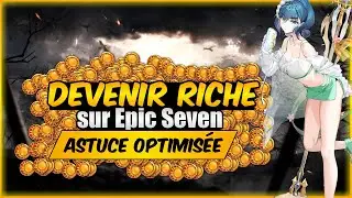 Comment gagner des gold / Or sur Epic Seven ?  - Guide complet 2024