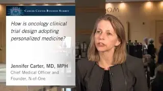 Jennifer Carter, MD, MPH, explains how oncology clinical trial design is adopting precision medicine