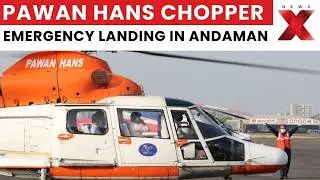 Breaking News: Pawan Hans Helicopter Makes Emergency Landing In Andaman, All Passengers Safe | NewsX