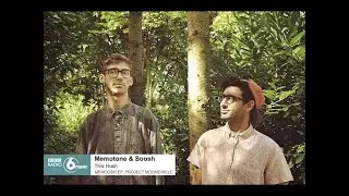 memotone & Soosh 'This Hush' on BBC 6 Music (Memoosh - Project: Mooncircle, 2014)