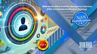 NISM-Series-XXI-A Portfolio Management Services &ndash; Distributors Certification | ICAPITAL Academy