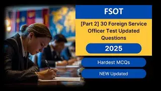 FSOT Practice Test 2025 [Part 2] 30 Foreign Service Officer Test Questions