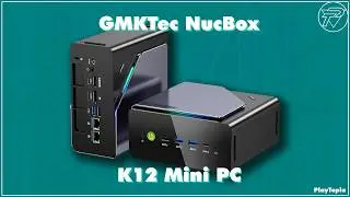 Распаковка и обзор GMKtec NucBox K12